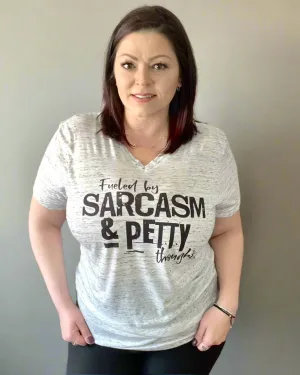 fueled by sarcasm & petty thoughts | v neck t-shirt